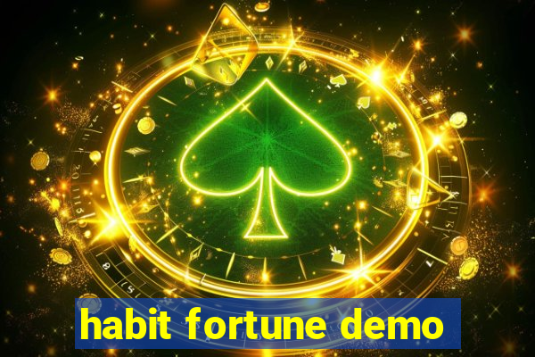 habit fortune demo